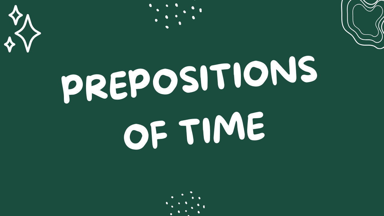 Prepositions of Time