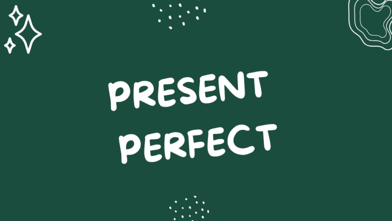 Present Perfect
